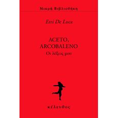 Aceto, Arcobaleno - Μεταφρασμένη Πεζογραφία